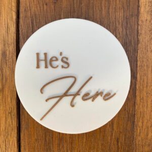 He's/She's Here Plaque